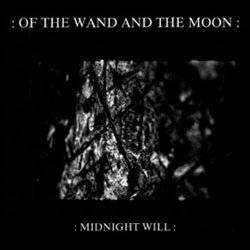 Of the Wand and the Moon : Midnight Will